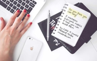 Are You Starting a Business Blog? 5 Mistakes Everyone Makes & How You Can Avoid Them